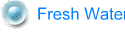 Fresh Water